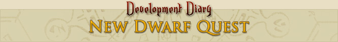 Development Diary - New Dwarf Quest