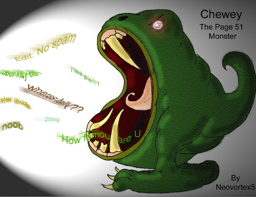 Player submitted artwork: Chewey The Page 51 Monster by Neovortex5